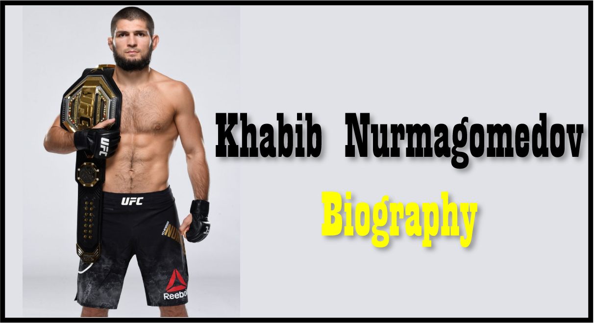 Khabib Nurmagomedov Biography