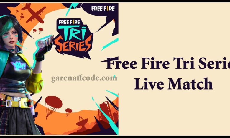 Free Fire Tri Series Live