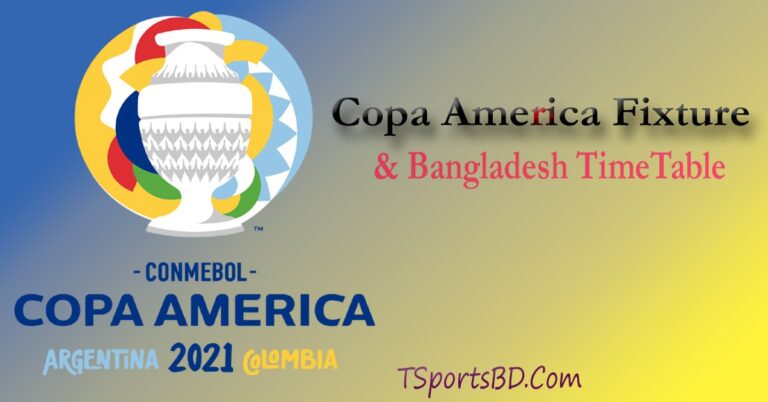 Copa America Schedule BAngladesh Time