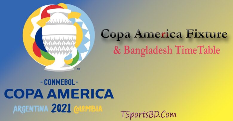 Copa America Schedule BAngladesh Time