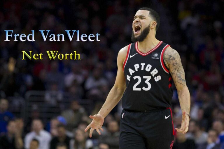 Fred VanVleet Net Worth