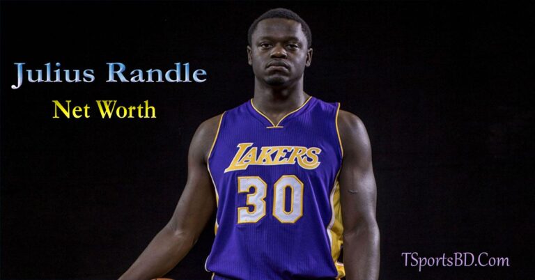 Julius Randle Net Worth