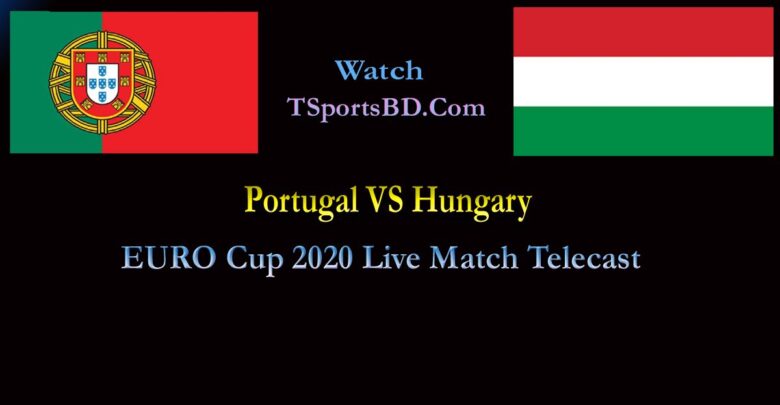 Hungary VS Portugal Live Match