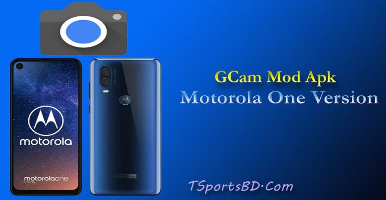 Motorola One Vision Gcam