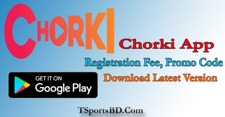 Chorki App Download 2022