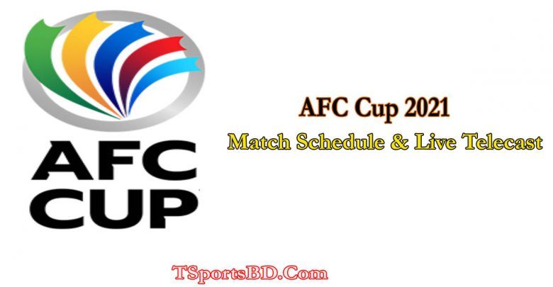 AFC Cup 2022 Match Schedule And Live Streaming Telecast Bangladesh Time