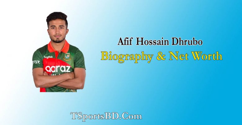 Afif Hossain Dhrubo Biography