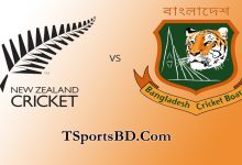 Ban Vs NZ Live Match From T Sports