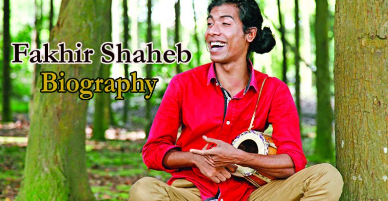 Fakir Shaheb Biography