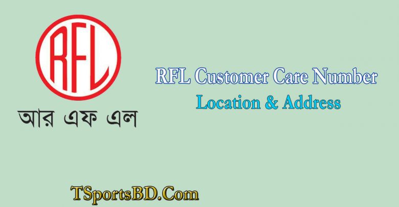 RFL Customer Care Service Number, Location & Address