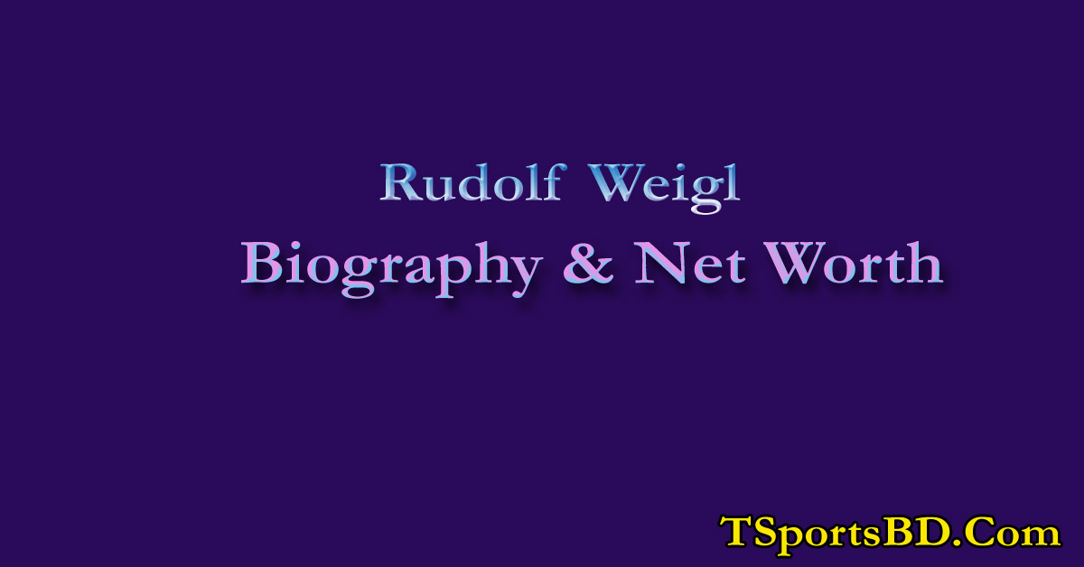 Rudolf Weigl