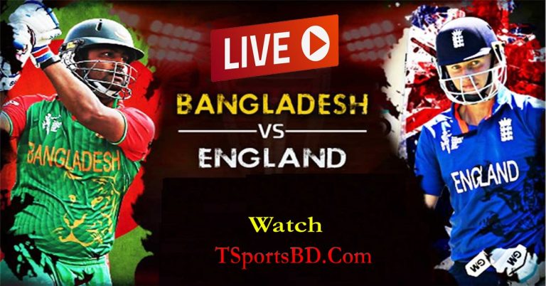 Bangladesh vs England Live