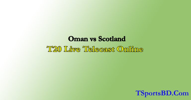 Oman vs Scotland Live