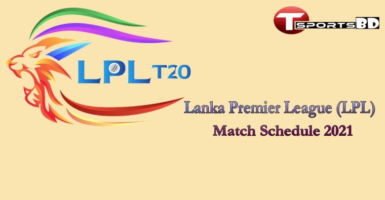 Lanka Premier League (LPL) Schedule