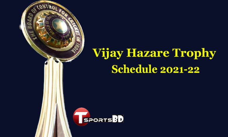 Vijay Hazare Trophy Schedule