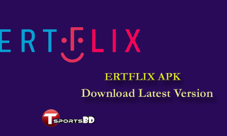 ERTFLIX APK Download