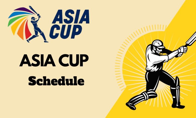 Asia Cup Schedule