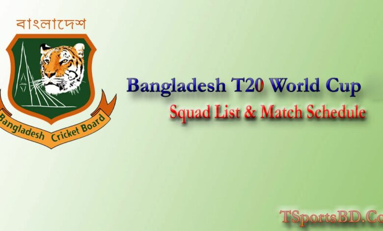 Bangladesh T20 World Cup Squad