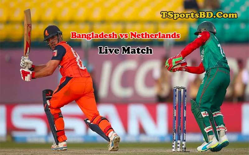 Bangladesh vs Netherlands Live