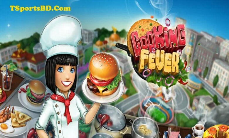 Cooking Fever Mod Apk