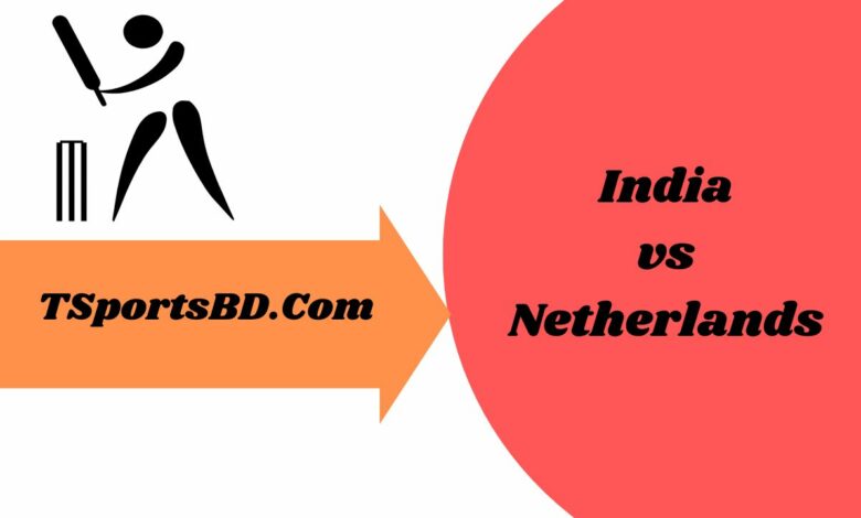 India vs Netherlands Live