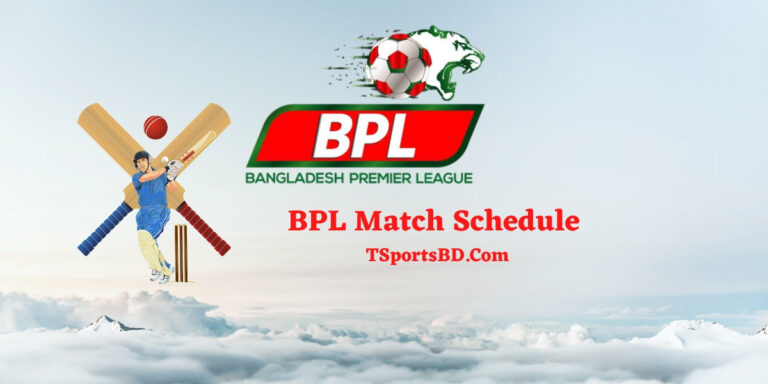 BPL Match Schedule