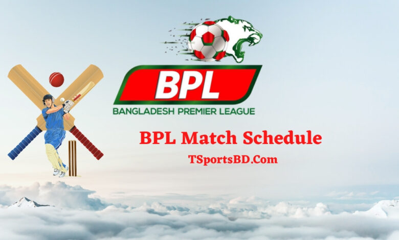 BPL Match Schedule